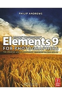 Филип Эндрюс - Adobe Photoshop Elements 9 for Photographers