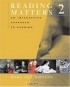  - Reading Matters: Bk. 2: Level 2