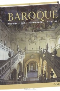  - Baroque: Architecture, Sculpture, Painting