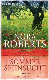 Нора Робертс - Sommer Sehnsucht