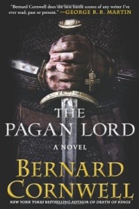 Bernard Cornwell - The Pagan Lord