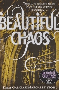 Ками Гарсия, Маргарет Штоль - Beautiful Chaos