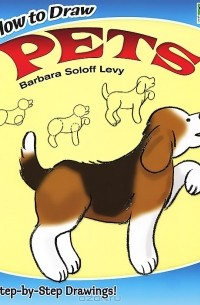 Barbara Soloff Levy - How to Draw Pets