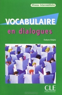 Evelyne Sirejols - Vocabulaire En Dialogues, Niveau Intermediaire (+ CD)