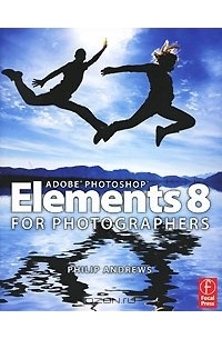 Adobe Photoshop Elements 8 for Photographers