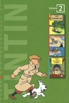Herge - The Adventures of Tintin: Volume 2: The Broken Ear. The Black Island. King Ottokar&#039;s Sceptre (сборник)