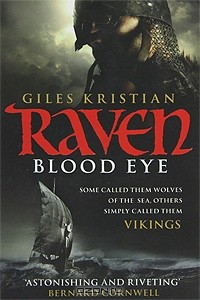 Giles Kristian - Raven: Blood Eye