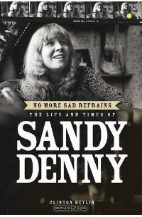 Клинтон Хейлин - No More Sad Refrains Sandy Denny