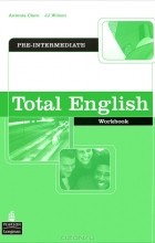  - Total English: Pre-Intermediate: Workbook