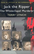 Terry Lynch - Jack the Ripper
