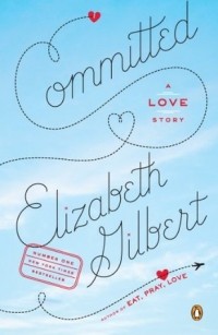 Elizabeth Gilbert - Committed