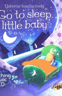  - Go to Sleep, Little Baby (+ CD-ROM)