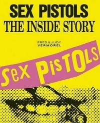 Фред и Джуди Верморел - Sex Pistols: The Inside Story
