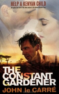 John le Carré - The Constant Gardener