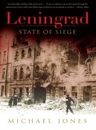 Michael Jones - Leningrad: State of Siege