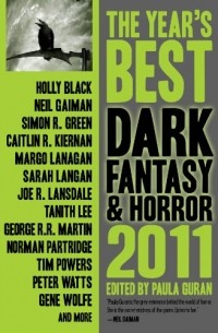 Тим Пауэрс - The Year's Best Dark Fantasy & Horror, 2011 Edition