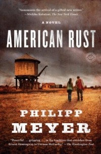 Philipp Meyer - American Rust