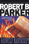 Robert B. Parker - The Godwulf Manuscript