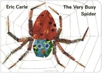 Эрик Карл - The Very Busy Spider