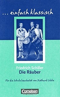 Фридрих Шиллер - Die Rauber