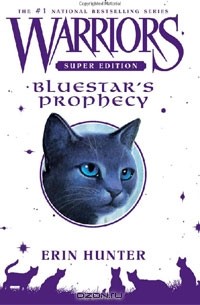 Erin Hunter - Warriors Super Edition: Bluestar's Prophecy