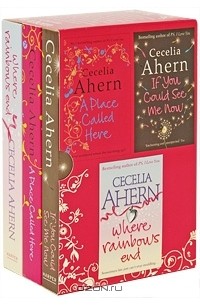 Cecelia Ahern - Where Rainbow Ends. A Place Called Here. If You Could See Me (комплект из 3 книг) (сборник)