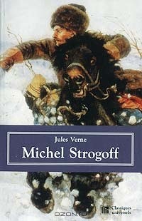 Jules Verne - Michel Strogoff