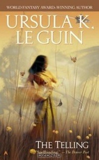Ursula Le Guin - The Telling