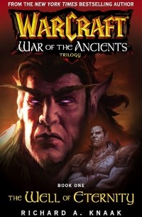 Warcraft. War of the Ancients. Book 1. The Well of Eternity