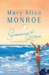 Mary Alice Monroe - Swimming Lessons