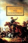 Sienkiewicz Henryk - Pan Wołodyjowski