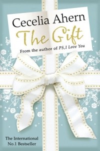 Cecelia Ahern - The Gift