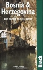  - Bosnia and Herzegovina (Bradt Travel Guide Bosnia &amp; Herzegovina)