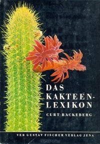 Curt Backeberg - Das Kakteenlexikon