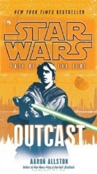 Аарон Оллстон - Star Wars: Fate of the Jedi: Outcast (Book 1)