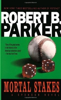 Robert B. Parker - Mortal Stakes