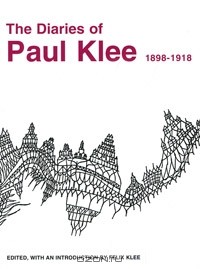  - The Diaries of Paul Klee. 1898-1918