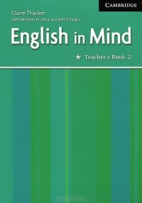 Claire Thacker - English in Mind: Teacher's Book 2