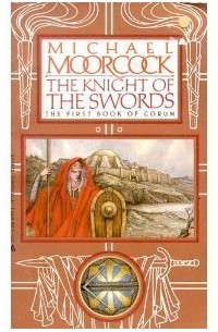 Michael Moorcock - The Knight of the Swords
