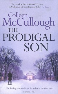 Colleen McCullough - The Prodigal Son