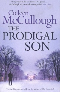 Colleen McCullough - The Prodigal Son