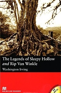 Washington Irving - The Legends of Sleepy Hollow and Rip Van Winkle (сборник)