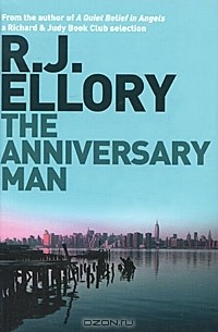 R. J. Ellory - The Anniversary Man