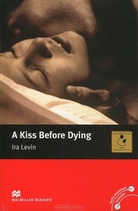 Ira Levin - A Kiss Before Dying