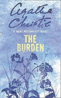 Mary Westmacott - The Burden