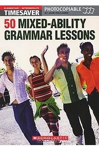 Jane Rollason - 50 Mixed-Ability Grammar Lessons: Elementary-Intermediate