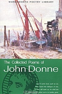 Джон Донн - The Collected Poems of John Donne