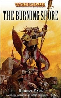 Robert Earl - The Burning Shore (Warhammer)