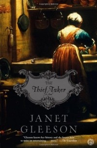 Janet Gleeson - The Thief Taker