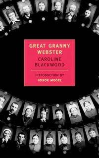 Caroline Blackwood - Great Granny Webster